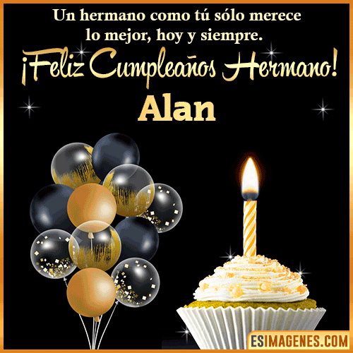 Gif feliz cumpleaños hermano  Alan