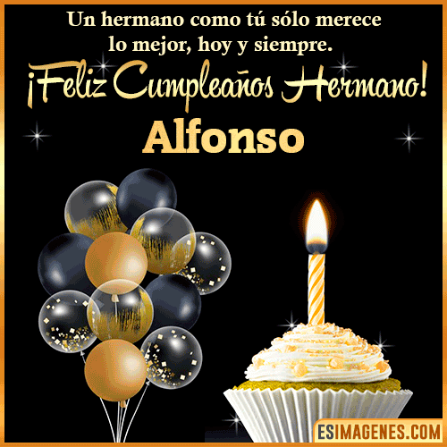 Gif feliz cumpleaños hermano  Alfonso