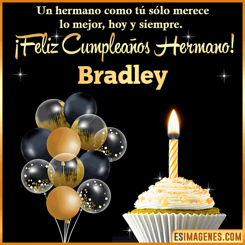 Gif feliz cumpleaños hermano  Bradley