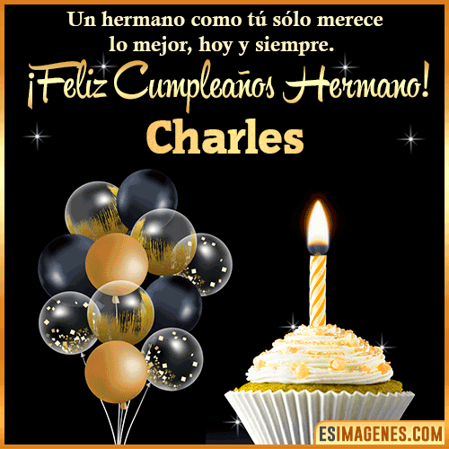 Gif feliz cumpleaños hermano  Charles
