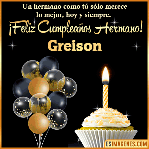 Gif feliz cumpleaños hermano  Greison