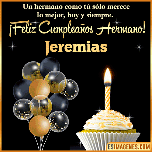 Gif feliz cumpleaños hermano  Jeremias