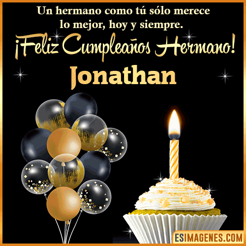 Gif feliz cumpleaños hermano  Jonathan