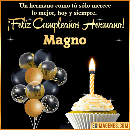 Gif feliz cumpleaños hermano  Magno