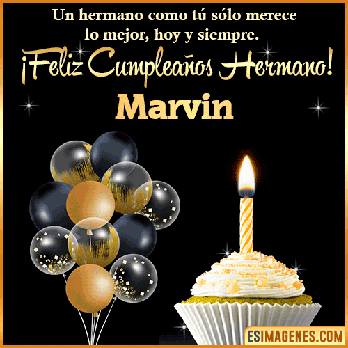 Gif feliz cumpleaños hermano  Marvin