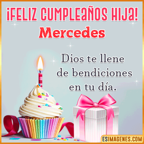 Gif de feliz Cumpleaños Hija  Mercedes