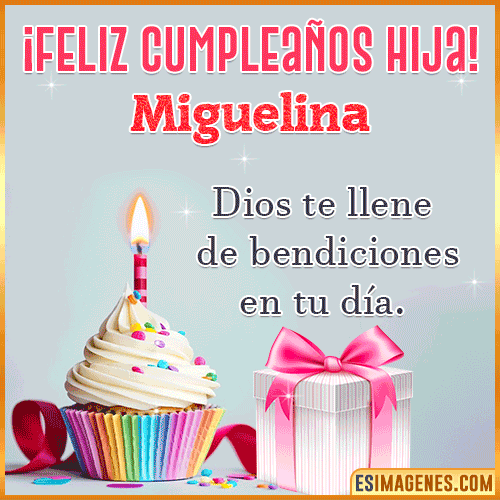 Gif de feliz Cumpleaños Hija  Miguelina