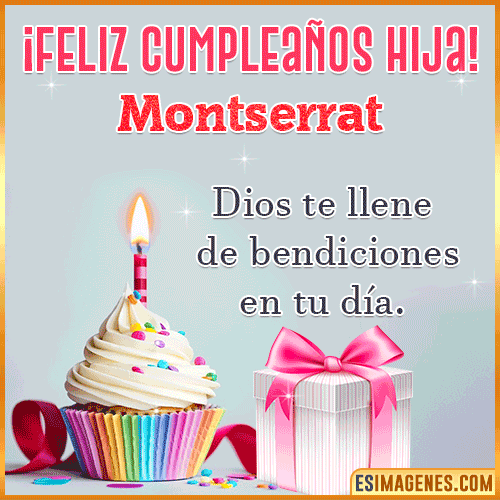 Gif de feliz Cumpleaños Hija  Montserrat