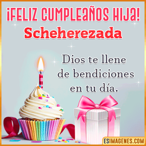 Gif de feliz Cumpleaños Hija  Scheherezada