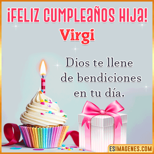 Gif de feliz Cumpleaños Hija  Virgi