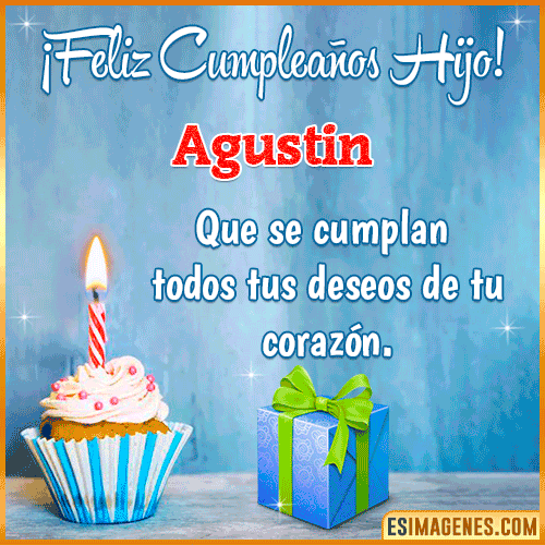Gif Feliz Cumpleaños Hijo  Agustin
