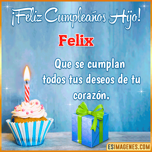 Gif Feliz Cumpleaños Hijo  Felix