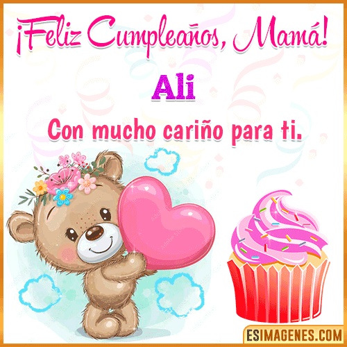 Gif de cumpleaños para mamá  Ali