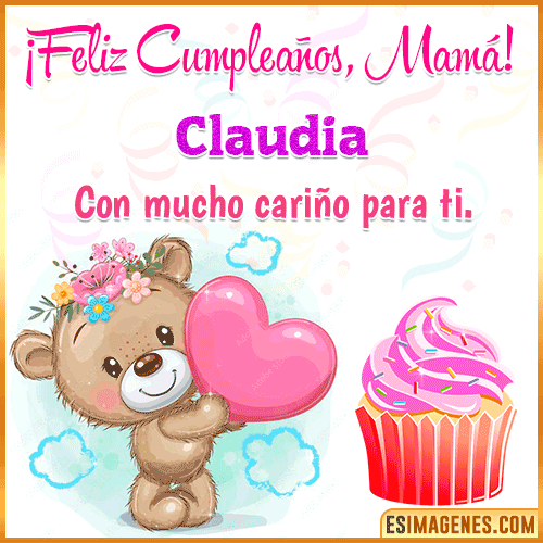 Gif de cumpleaños para mamá  Claudia