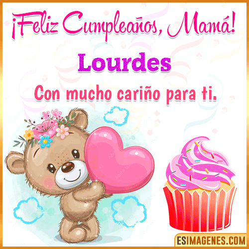 Gif de cumpleaños para mamá  Lourdes