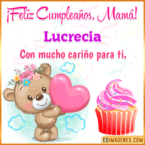 Gif de cumpleaños para mamá  Lucrecia