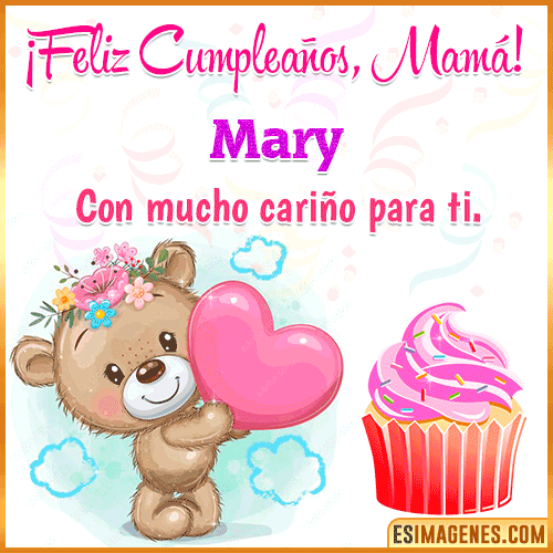 Gif de cumpleaños para mamá  Mary