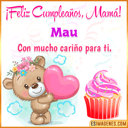 Gif de cumpleaños para mamá  Mau