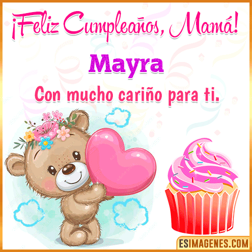 Gif de cumpleaños para mamá  Mayra