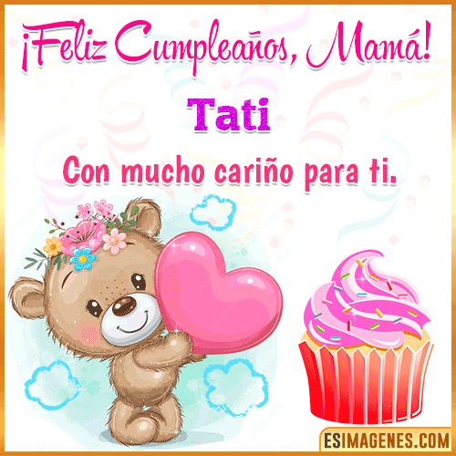 Gif de cumpleaños para mamá  Tati