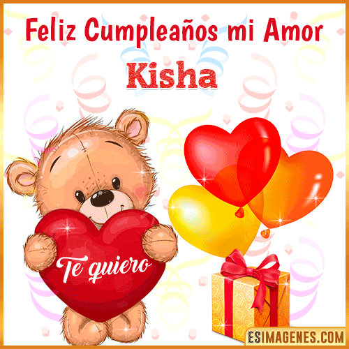 Feliz Cumpleaños mi amor te quiero  kisha