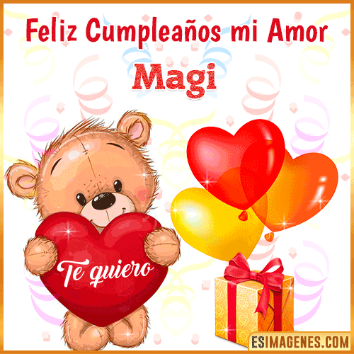 Feliz Cumpleaños mi amor te quiero  Magi