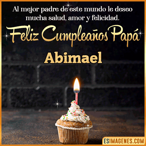 Gif de Feliz Cumpleaños papá  Abimael