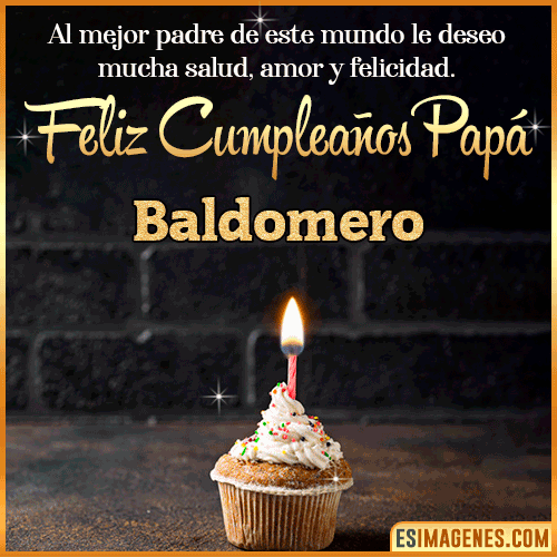 Gif de Feliz Cumpleaños papá  Baldomero