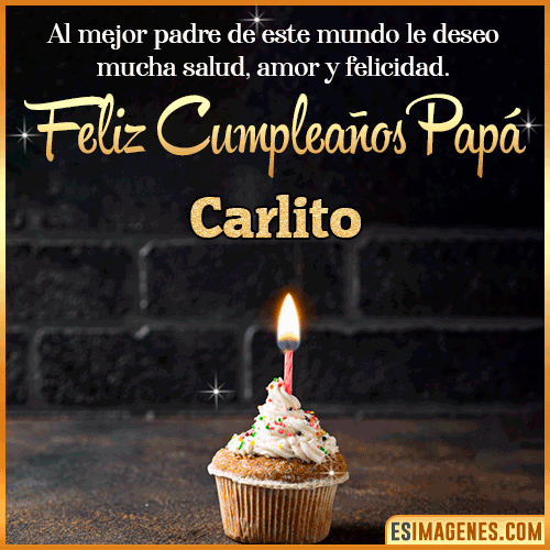Gif de Feliz Cumpleaños papá  Carlito