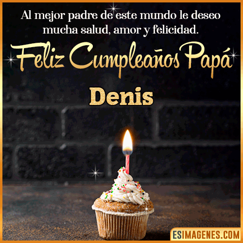 Gif de Feliz Cumpleaños papá  Denis