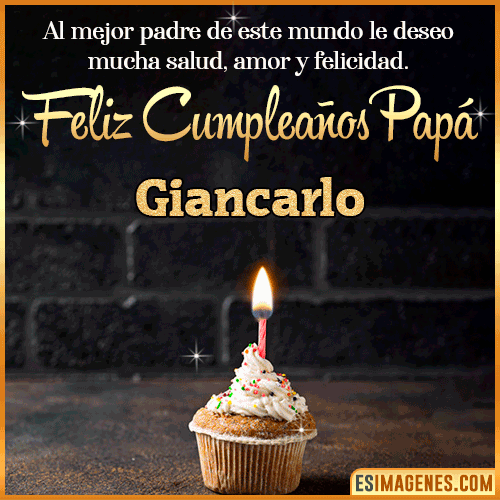Gif de Feliz Cumpleaños papá  Giancarlo