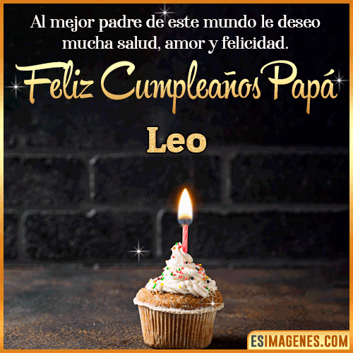 Gif de Feliz Cumpleaños papá  Leo