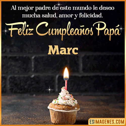 Gif de Feliz Cumpleaños papá  Marc