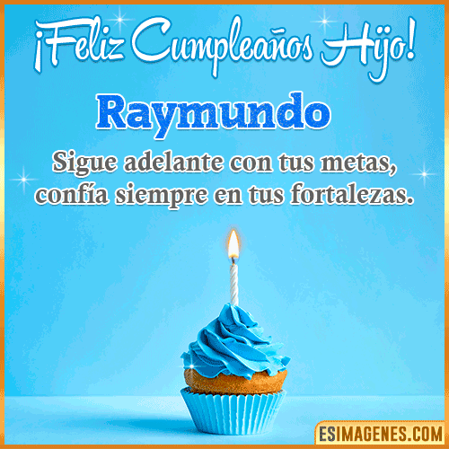 Imagen Feliz cumpleaños hijo  Raymundo