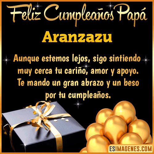 Mensaje de Feliz Cumpleaños para Papá  Aranzazu