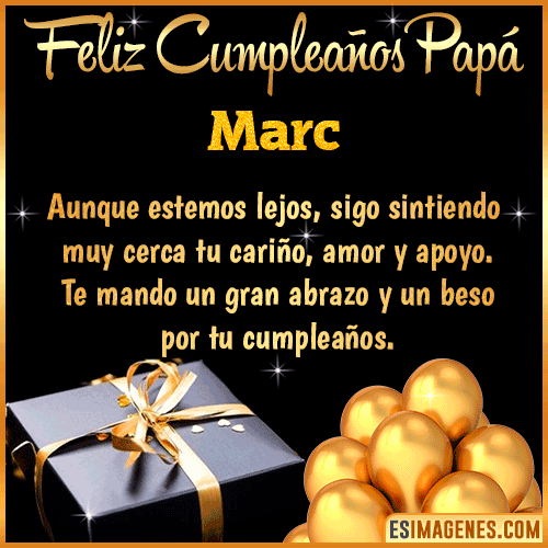 Mensaje de Feliz Cumpleaños para Papá  Marc