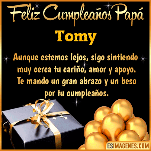 Mensaje de Feliz Cumpleaños para Papá  Tomy
