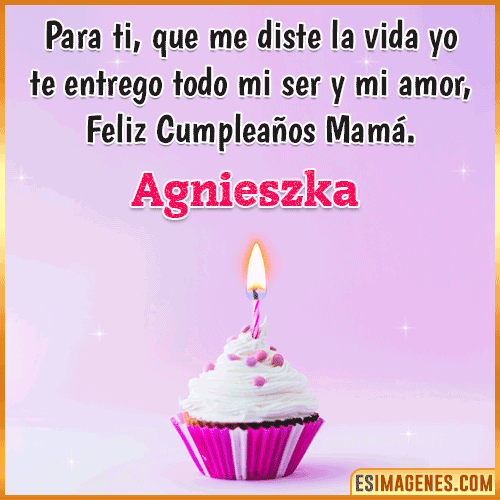 Mensaje de Cumpleaños para mamá  Agnieszka