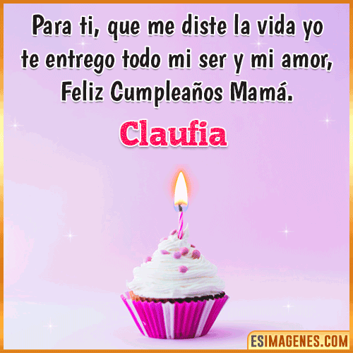 Mensaje de Cumpleaños para mamá  Claufia