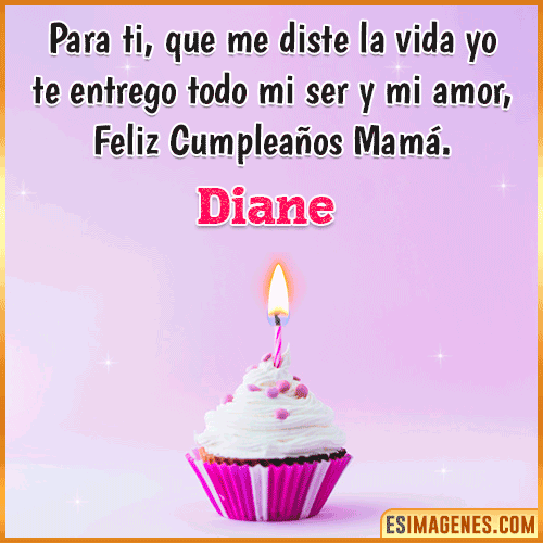 Mensaje de Cumpleaños para mamá  Diane