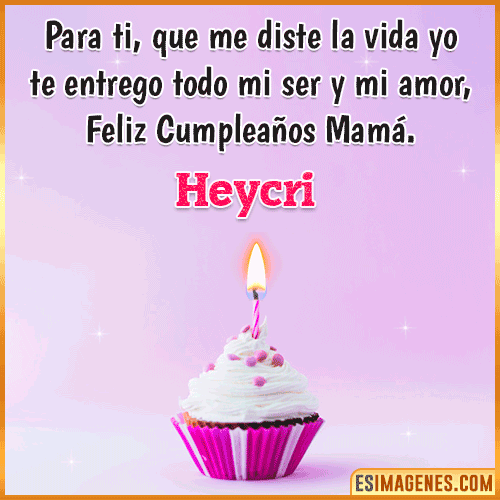 Mensaje de Cumpleaños para mamá  Heycri