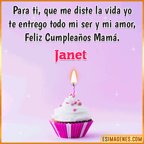 Mensaje de Cumpleaños para mamá  Janet