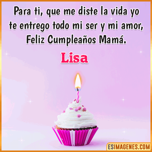 Mensaje de Cumpleaños para mamá  Lisa