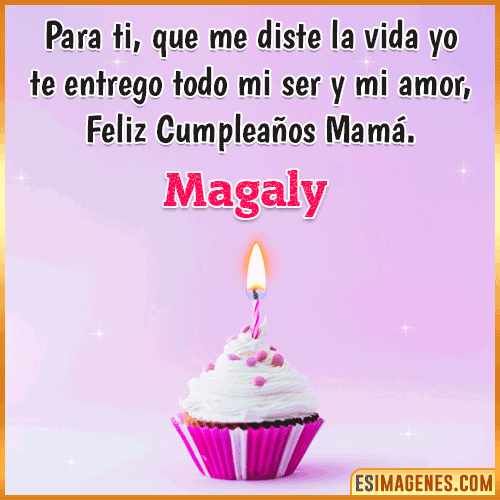 Mensaje de Cumpleaños para mamá  Magaly