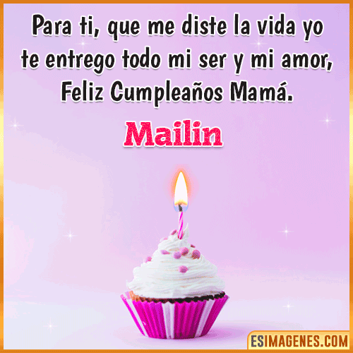Mensaje de Cumpleaños para mamá  Mailin