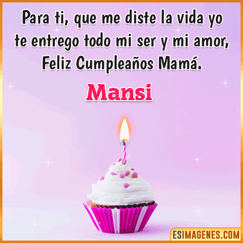 Mensaje de Cumpleaños para mamá  Mansi