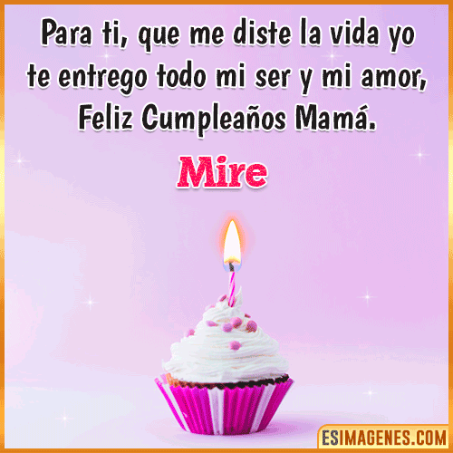 Mensaje de Cumpleaños para mamá  Mire
