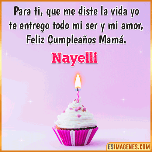 Mensaje de Cumpleaños para mamá  Nayelli