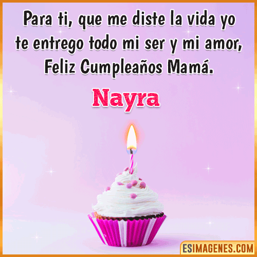Mensaje de Cumpleaños para mamá  Nayra