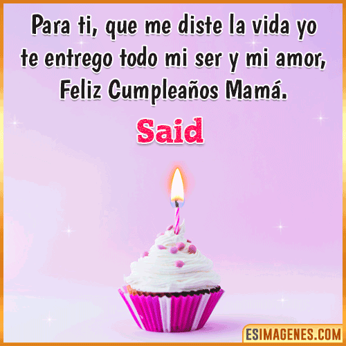 Mensaje de Cumpleaños para mamá  Said